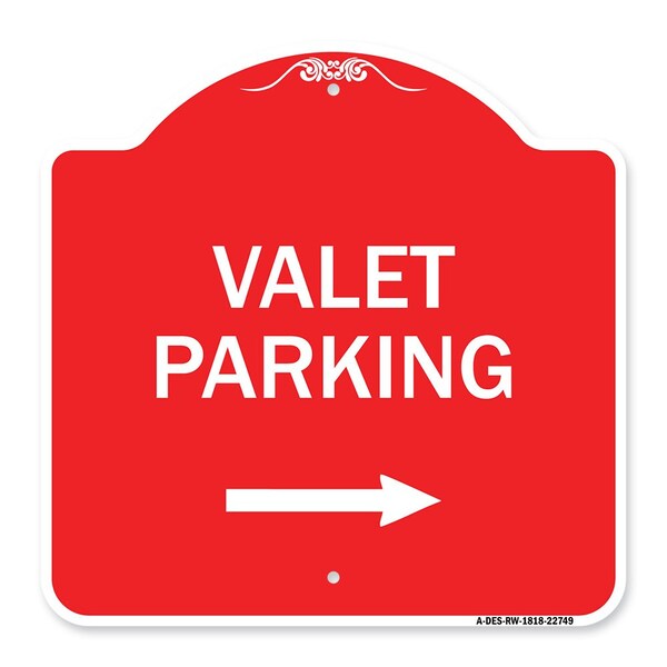 Signmission Designer Series Valet Parking W/ Right Arrow, Red & White Aluminum Sign, 18" x 18", RW-1818-22749 A-DES-RW-1818-22749 - main